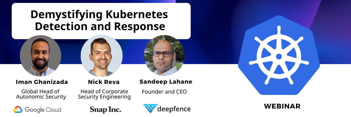 Deepfence kubernetes webinar